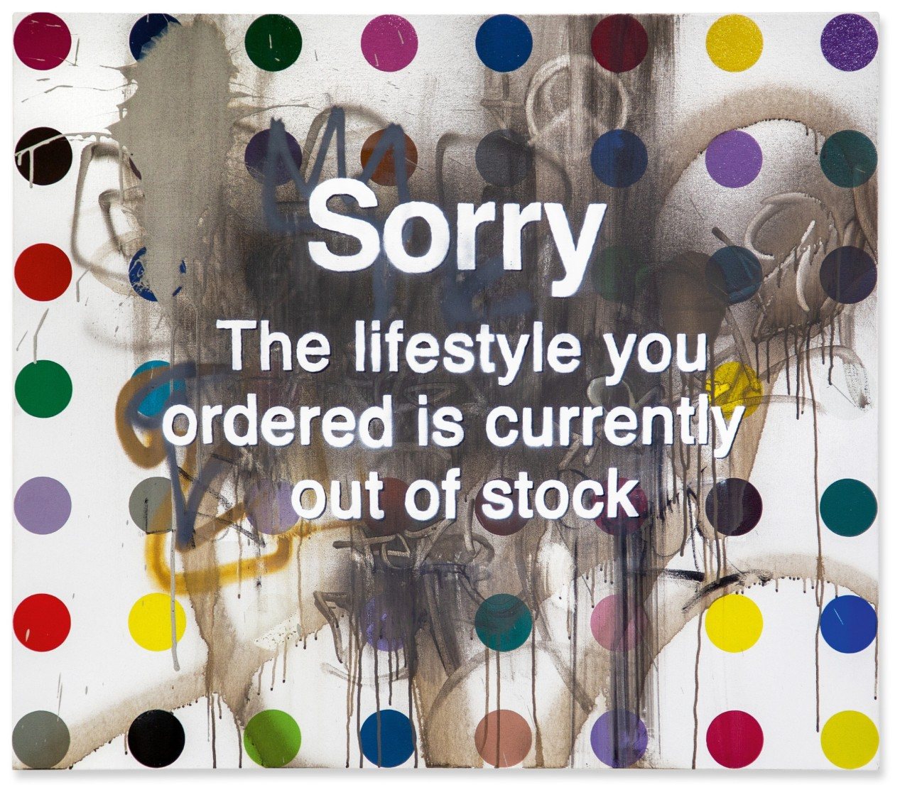Banksy, Sorry the Lifestyle You Ordered…, 2003-13